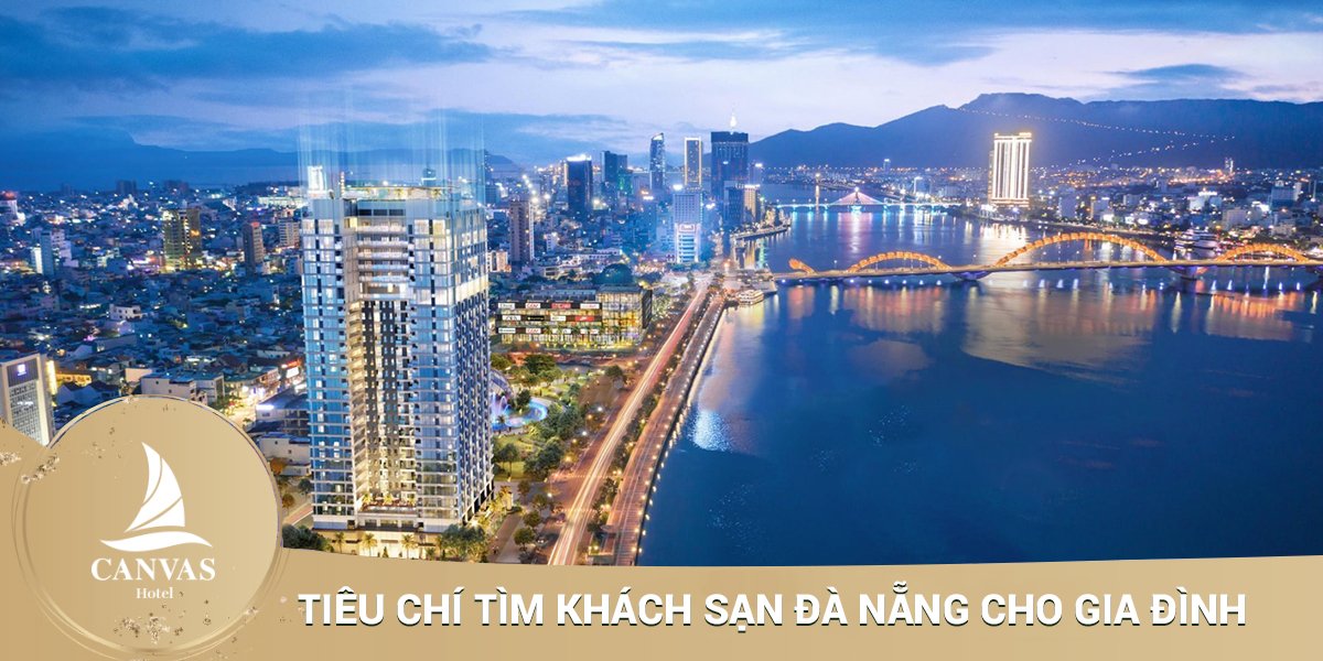 Tiêu chí tìm khách sạn đà nẵng cho gia đình