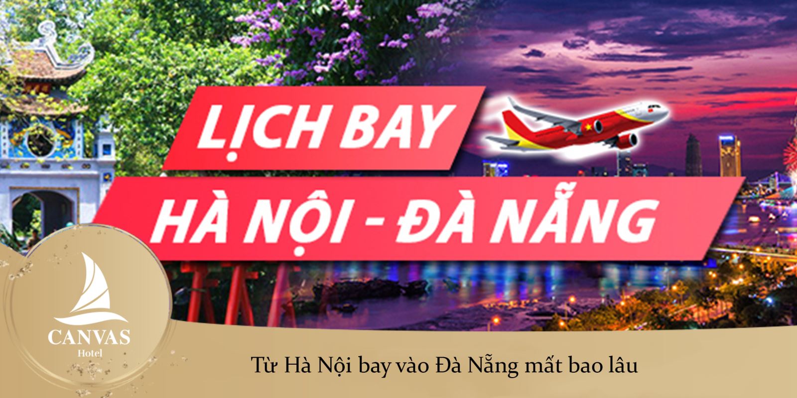 Từ Hà Nội bay vào Đà Nẵng mất bao lâu
