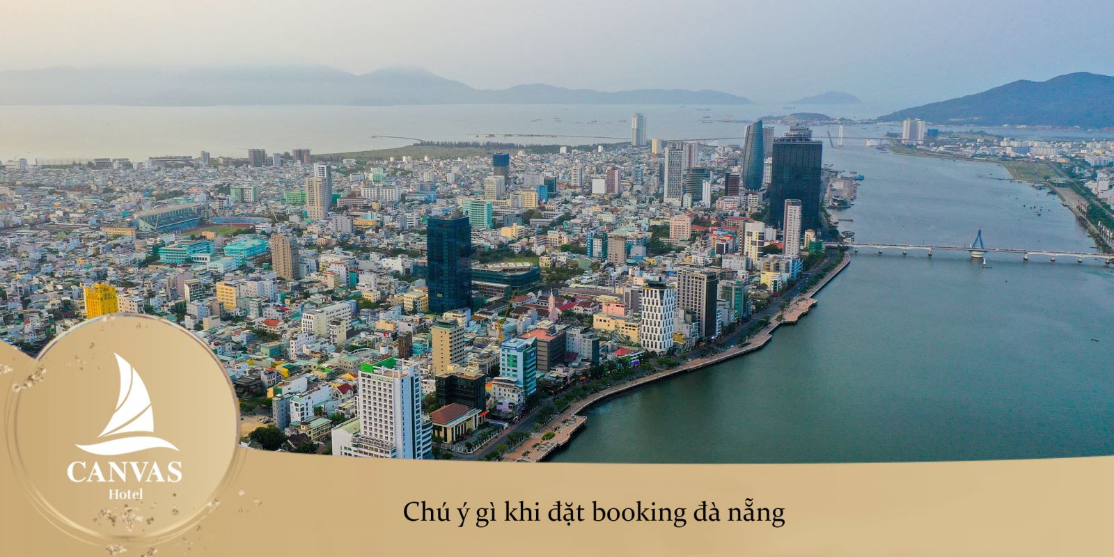 Chú ý gì khi đặt booking đà nẵng