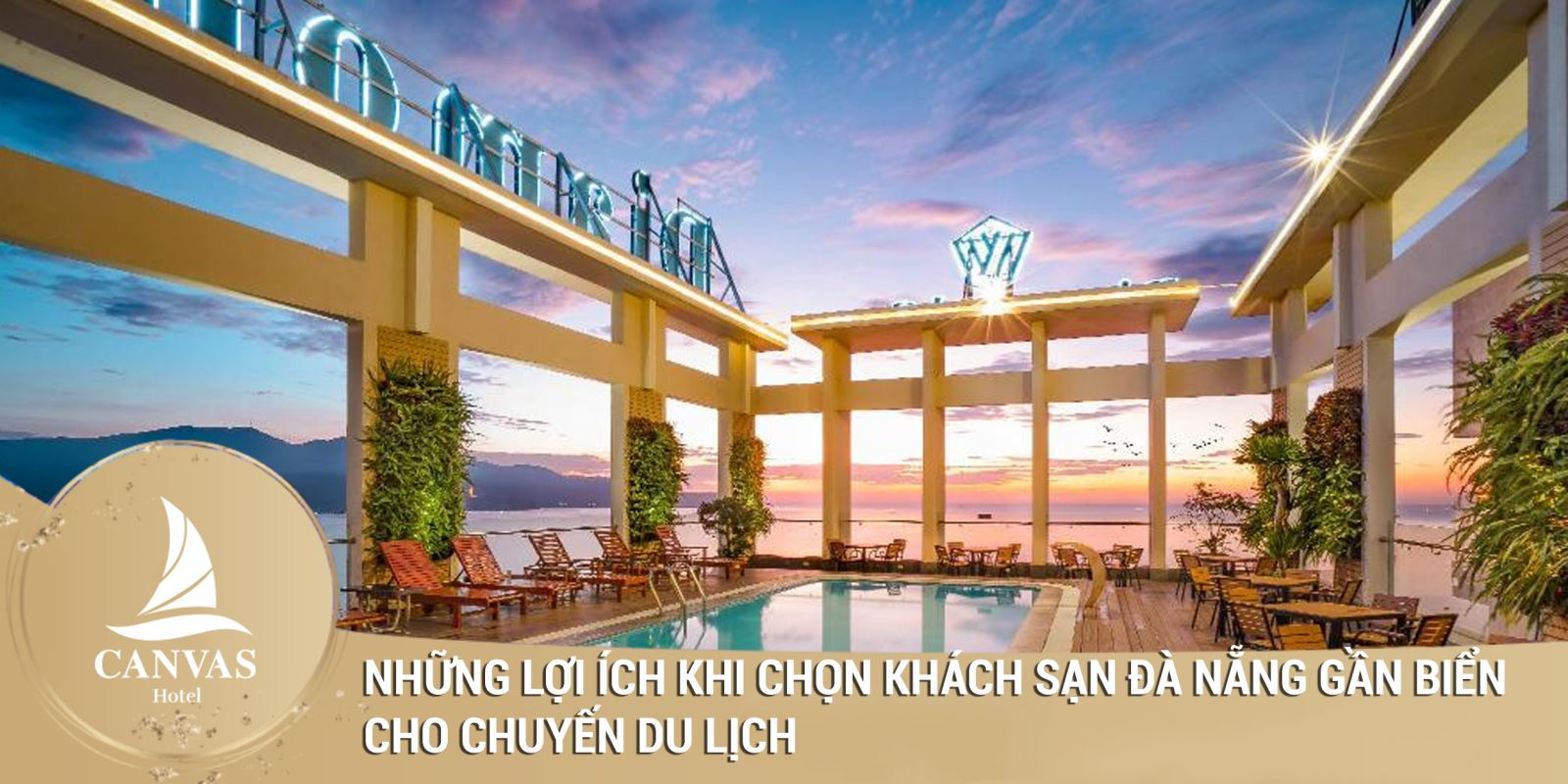 Những lợi ích khi chọn khách sạn đà nẵng gần biển cho chuyến du lịch