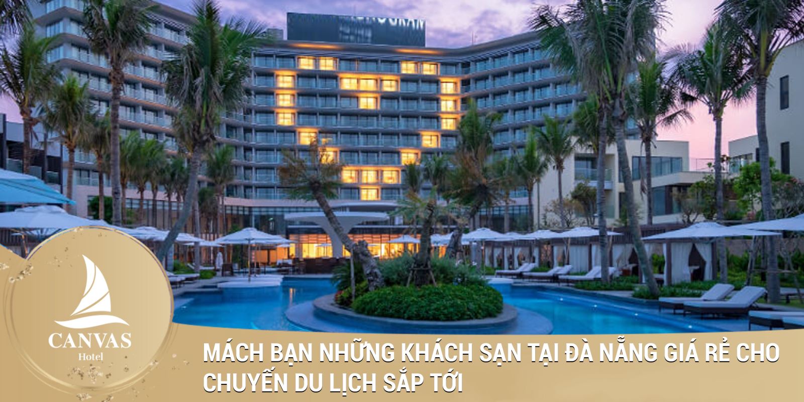 Mách bạn những khách san tại đà nẵng giá rẻ cho chuyến du lịch sắp tới