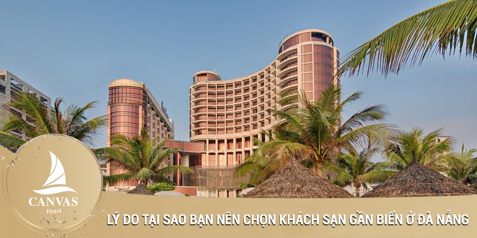 Lý do tại sao bạn nên chọn khách sạn gần biển ở đà nẵng 