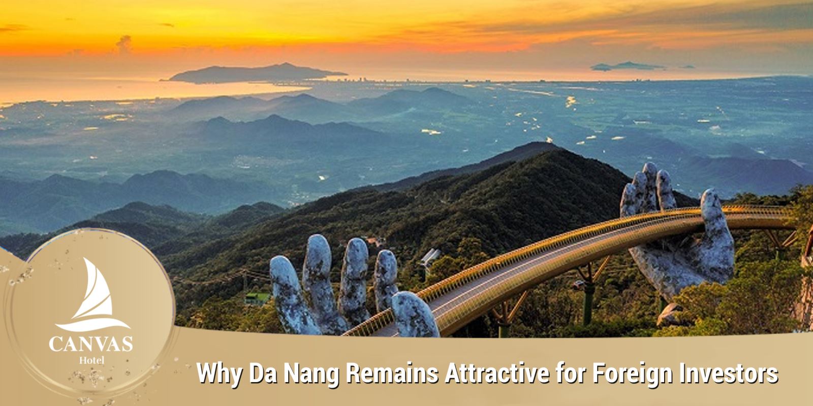 Why Da Nang Remains Attractive for Foreign Investors