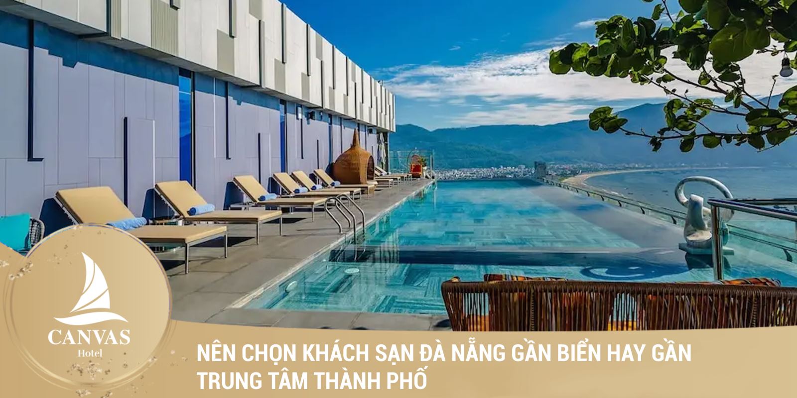 Nên chọn khách sạn đà nẵng gần biển hay gần trung tâm thành phố