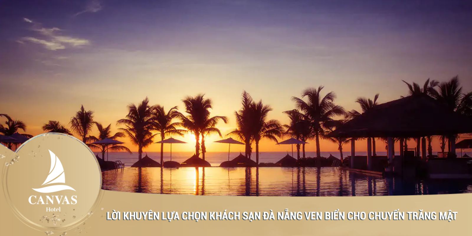 Lời khuyên lựa chọn khách sạn Đà Nẵng ven biển cho chuyến trăng mật