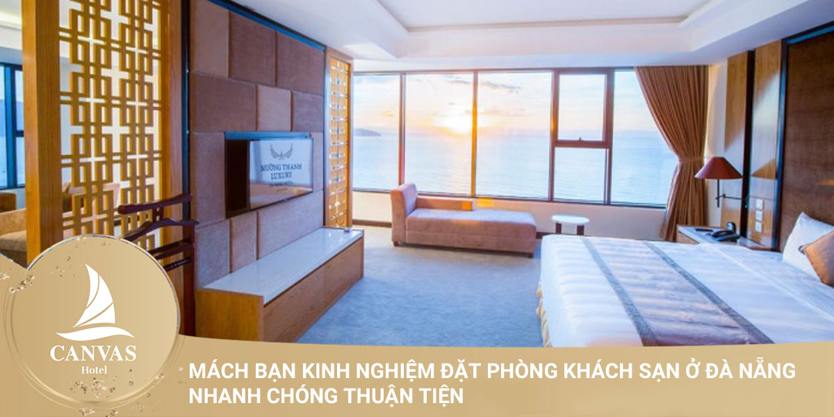 Mách bạn kinh nghiệm đặt phòng khách sạn ở đà nẵng nhanh chóng thuận tiện