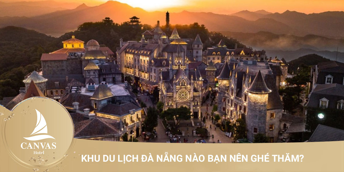 Khu du lịch đà nẵng nào bạn nên ghé thăm