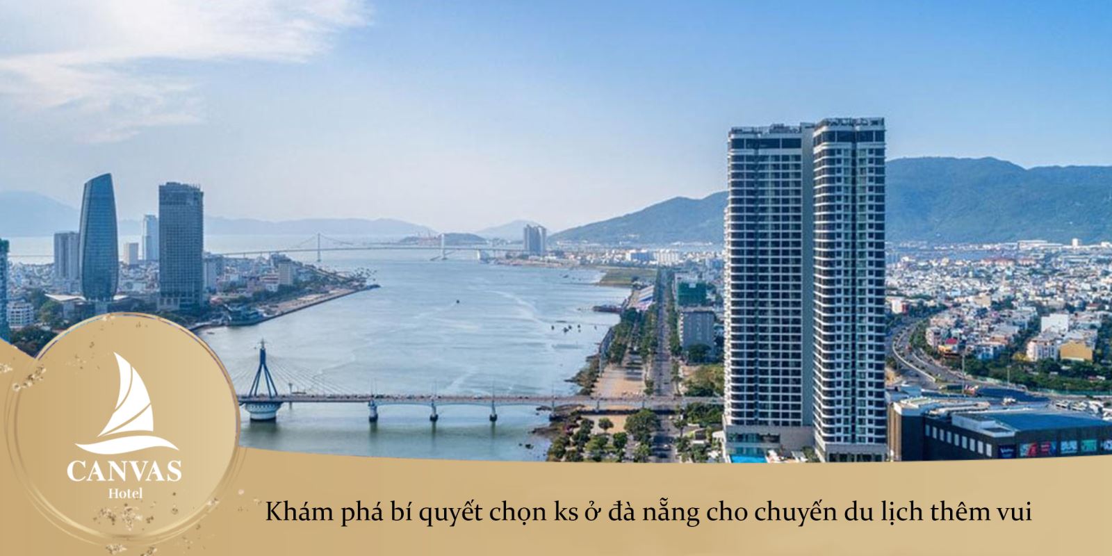 Khám phá bí quyết chọn ks ở đà nẵng cho chuyến du lịch thêm vui