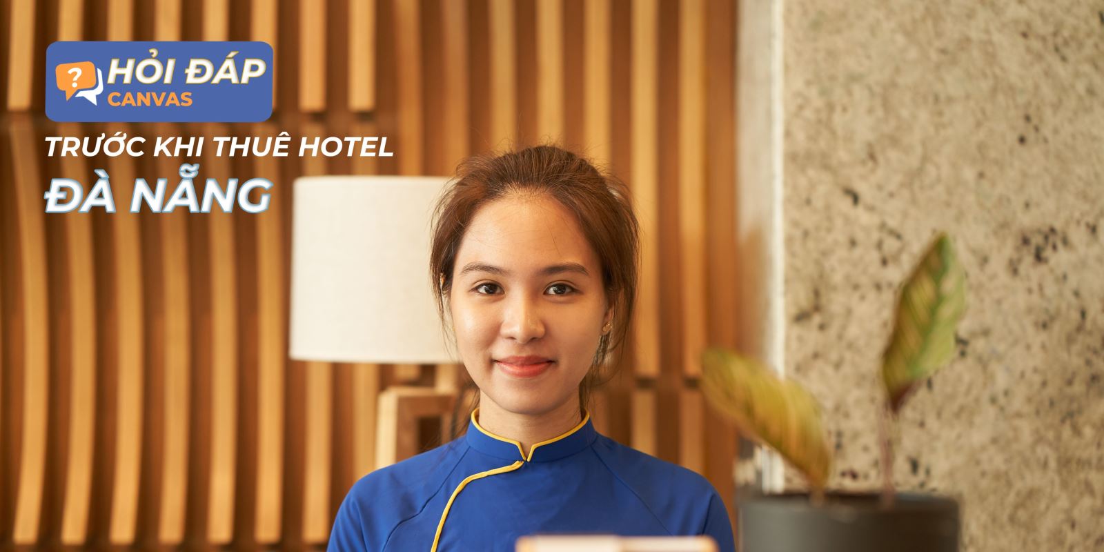 Hỏi đáp trước khi thuê hotel đà nẵng