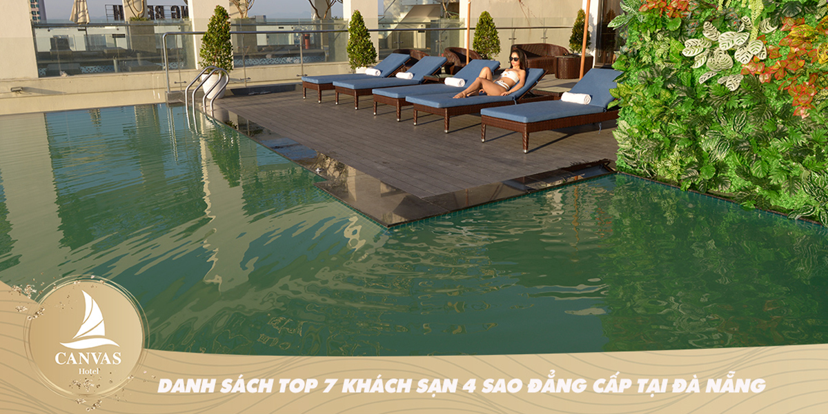 DANH SÁCH TOP 7 KHÁCH SẠN 4 SAO ĐẲNG CẤP TẠI ĐÀ NẴNG