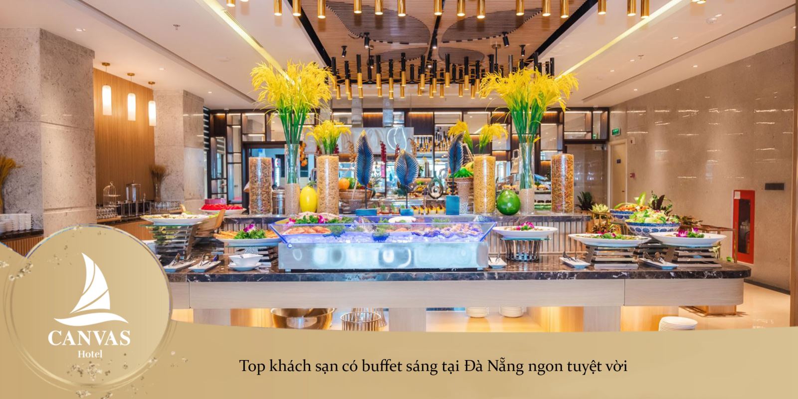 Top khách sạn có buffet sáng tại Đà Nẵng ngon tuyệt vời