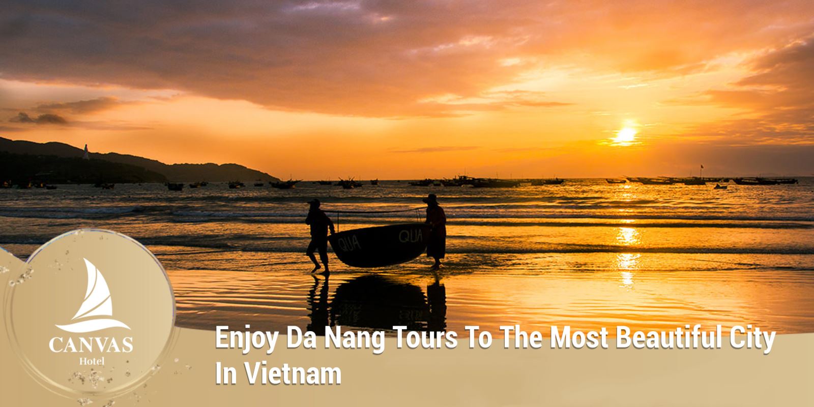 Enjoy Da Nang Tours To The Most Beautiful City In Vietnam