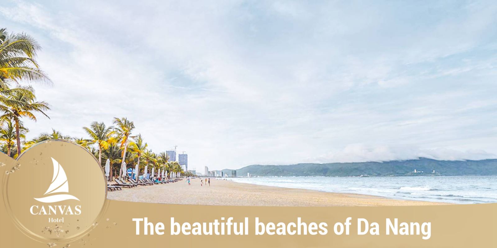 The beautiful beaches of Da Nang