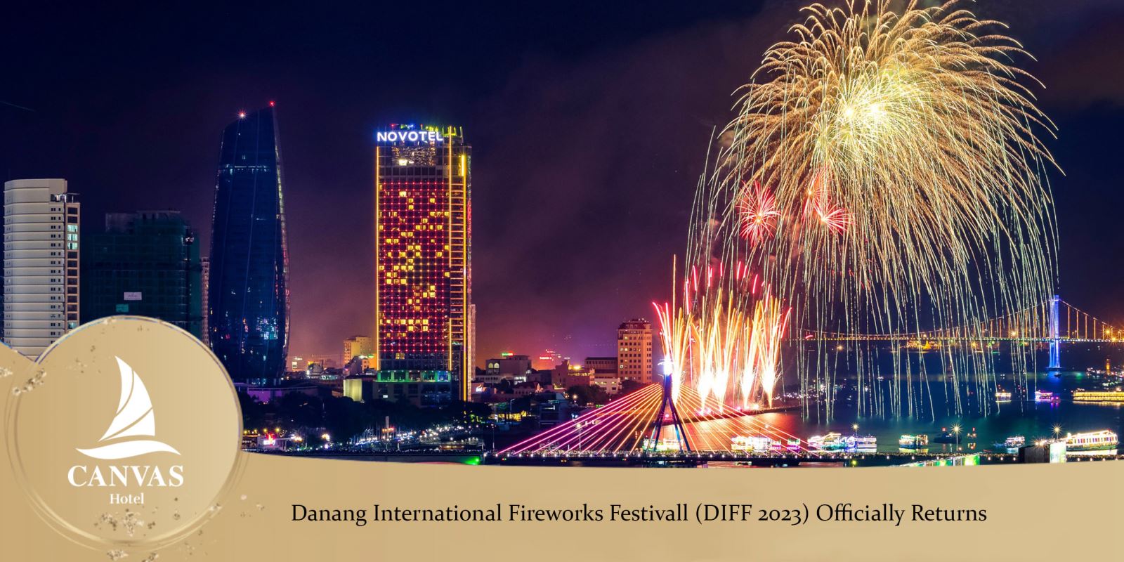 Danang International Fireworks Festivall (DIFF 2023) Officially Returns
