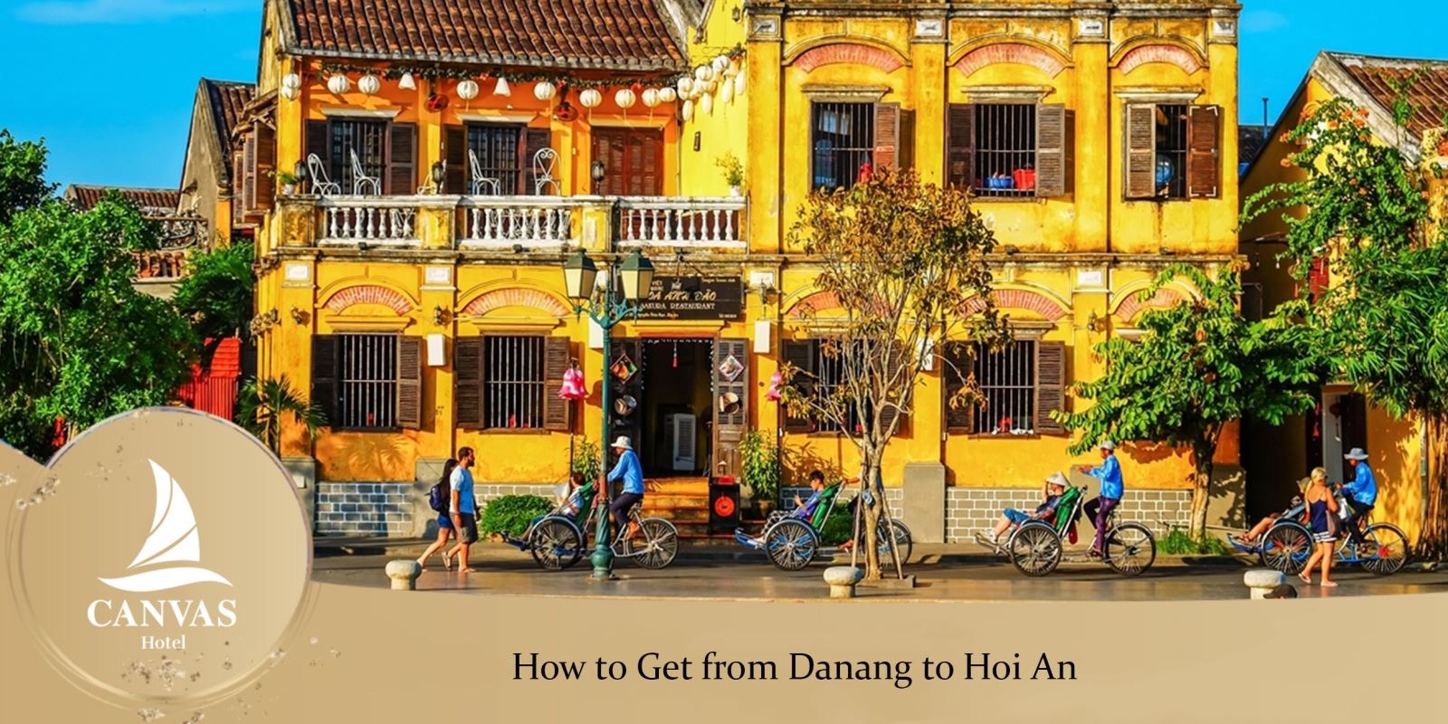 How to Get from Danang to Hoi An?