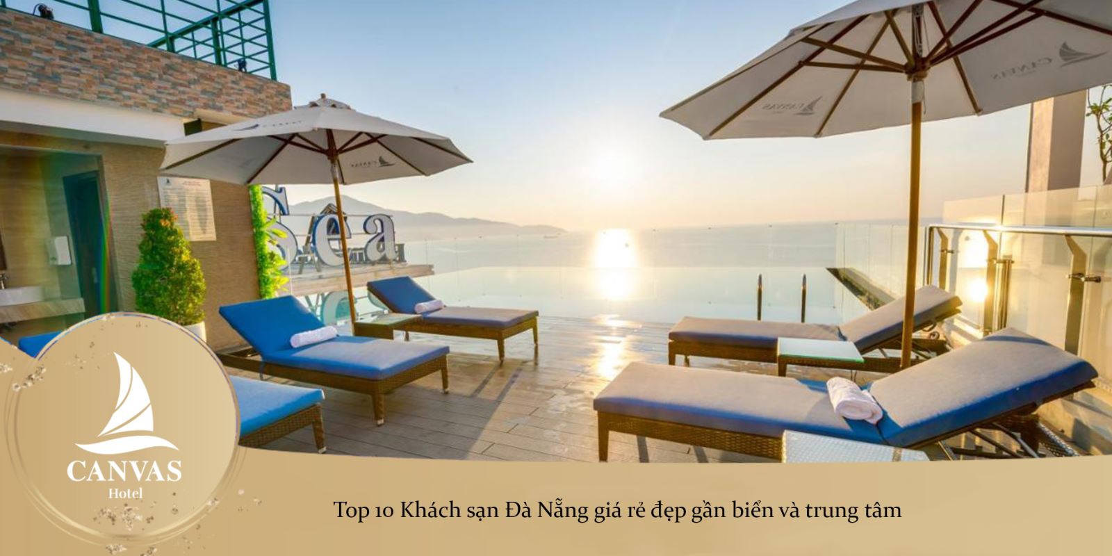 Top 10 Khách sạn Đà Nẵng giá rẻ đẹp gần biển và trung tâm